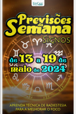 Previsões da Semana Ed. 211 - Previsões de 13 a 19 de Maio de 2024