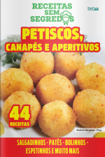 Receitas Sem Segredos Ed. 62 - Petiscos, Canapés e Aperitivos: 44 receitas.