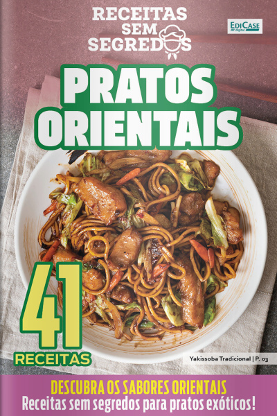Receitas Sem Segredos Ed. 64 - Pratos Orientais