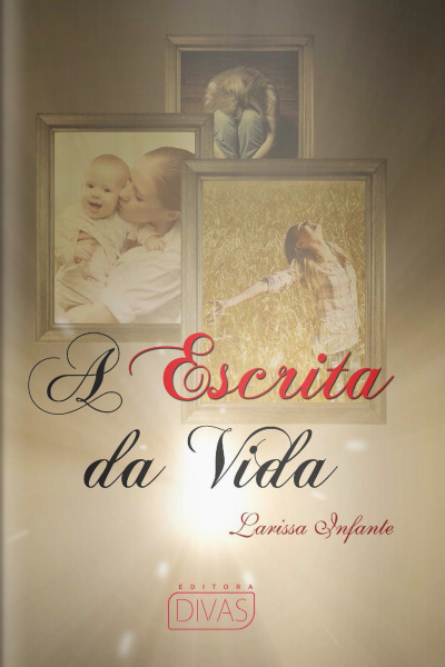  A Escrita da Vida Ed. 02 - A vida nos ensina muitas coisas que nem sempre aceitamos, e precisamos aprender pelo medo, que nem sempre se pode fugir da realidade