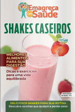 Emagreça Com Saúde Ed. 73 - Shakes Caseiros