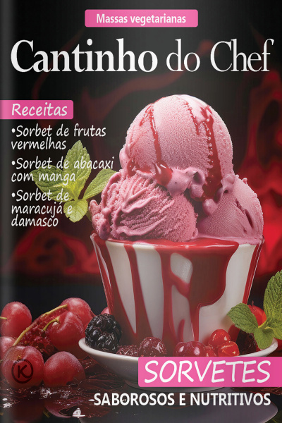 Cantinho do Chef Ed. 45 - SORVETES