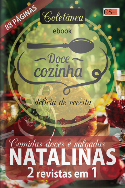 Doce Cozinha Ed. 155 - Coletânea Comidas Doces e Salgadas Natalinas