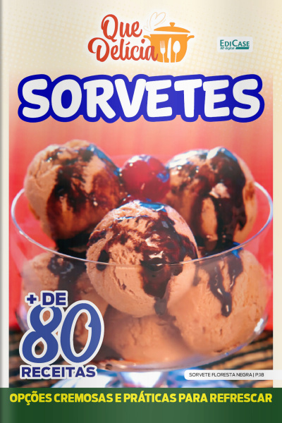 Que Delícia Ed. 77 - Sorvetes