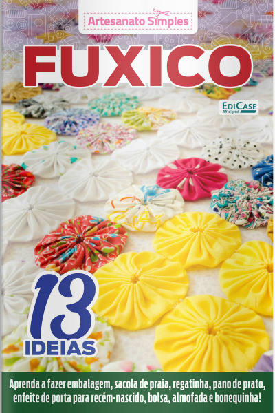 Artesanato Simples Ed. 14 - Fuxico