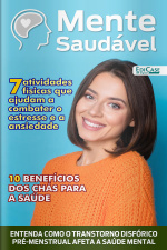 Mente Saudável Ed. 28 - 7 Atividades físicas que ajudam a combater o estresse e a ansiedade