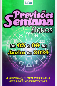 Previsões da Semana Ed. 214 - Previsões de 03 a 09 de Junho de 2024