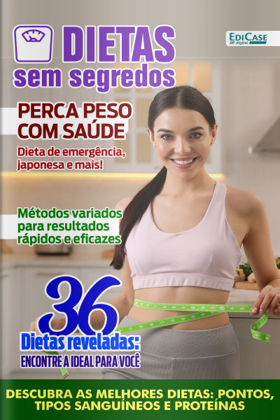 Dietas Sem Segredos Ed. 37 - Perca Peso com Saúde