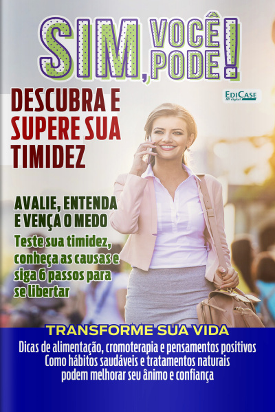 Sim, Você Pode! Ed. 31 - Vença a Timidez