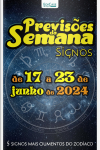 Previsões da Semana Ed. 216 - Previsões de 17 a 23 de Junho de 2024