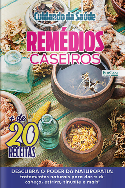 Cuidando da Saúde Ed. 36 - Remédios Caseiros