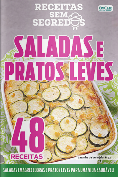Receitas Sem Segredos Ed. 66 - Saladas e Pratos Leves
