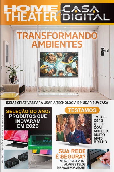 Home Theater e Casa Digital Ed. 332 - Transformando Ambientes