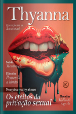 Thyanna Ed. 40 - Os efeitos da privação sexual