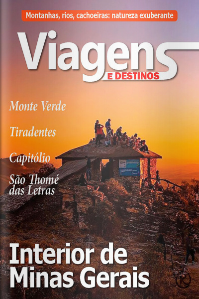 Viagens e Destinos Ed. 52 - INTERIOR DE MINAS GERAIS