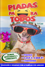 Piadas para Todos Ed. 168 - Humor Inteligente e Consciente