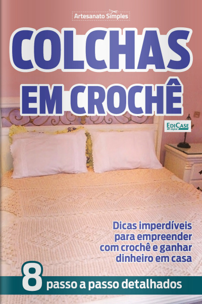 Artesanato Simples Ed. 18 - Colchas em Crochê