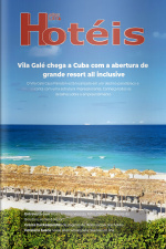Revista Hotéis Ed. 247 - Vila Galé chega a Cuba com a abertura de grande resort all inclusive