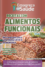 Emagreça Com Saúde Ed. 78 - Receitas com Alimentos Funcionais