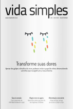 Vida Simples Ed. 269 - Transforme suas dores