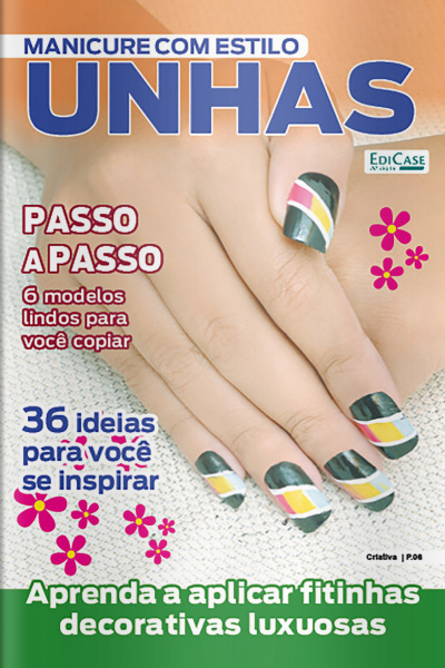 Manicure Com Estilo Ed. 68 - Unhas Teen