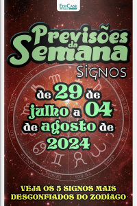 Previsões da Semana Ed. 222 - Previsões de 29 de julho a 04 de agosto de 2024