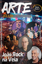 Arte Klub Ed. 57 - JOÃO ROCK NA VEIA