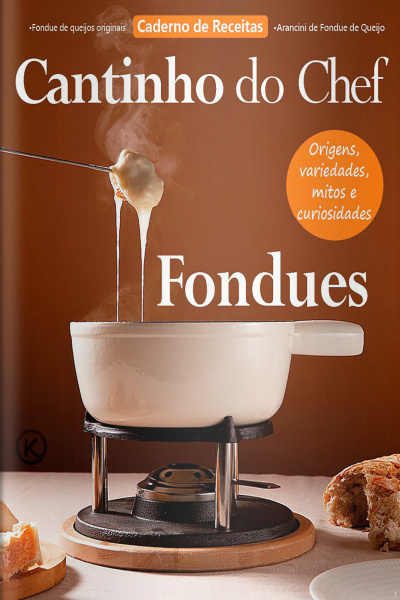 Cantinho do Chef Ed. 53 - FONDUES