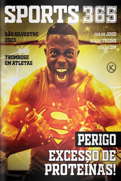 Sports 365 Ed. 52 - EXCESSO DE PROTEÍNAS
