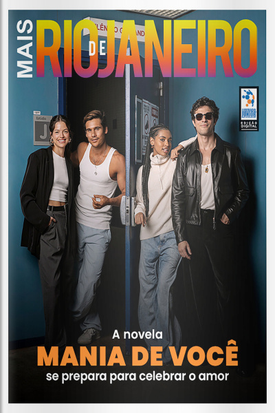 Mais Rio de Janeiro Ed. 135 - A novela Mania de Você se prepara para celebrar o amor