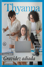 Thyanna Ed. 45 - Gravidez adiada