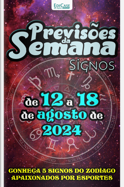 Previsões da Semana Ed. 224 - Previsões de 12 a 18 de agosto de 2024