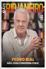 Mais Rio de Janeiro Ed. 128 - Pedro Bial