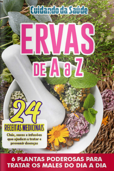 Cuidando da Saúde Ed. 39 - Ervas de A a Z