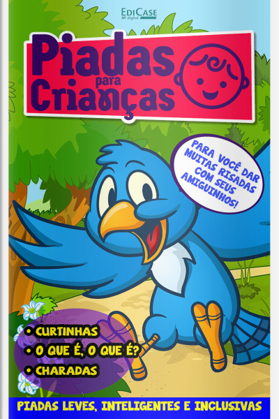 Piadas Para Crianças Ed. 147 - Curtinhas, O que é, o que é? E Charadas