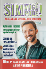 Sim, Você Pode! Ed. 34 - 7 dicas para se tornar um vencedor