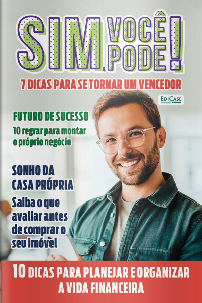 Sim, Você Pode! Ed. 34 - 7 dicas para se tornar um vencedor