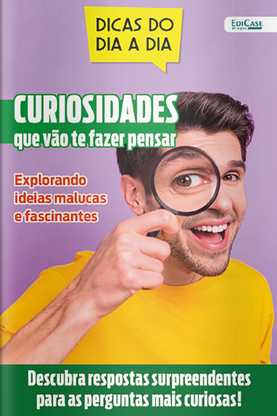 Dicas do Dia a Dia Ed. 65 - Curiosidades