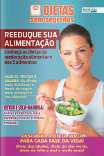 Dietas Sem Segredos Ed. 39 - Reeduque sua alimentação
