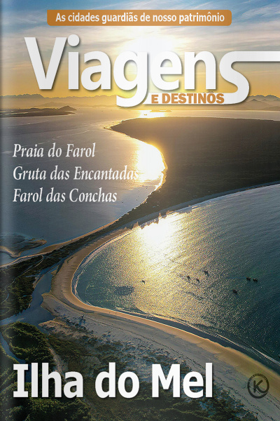 Viagens e Destinos Ed. 55 - ILHA DO MEL