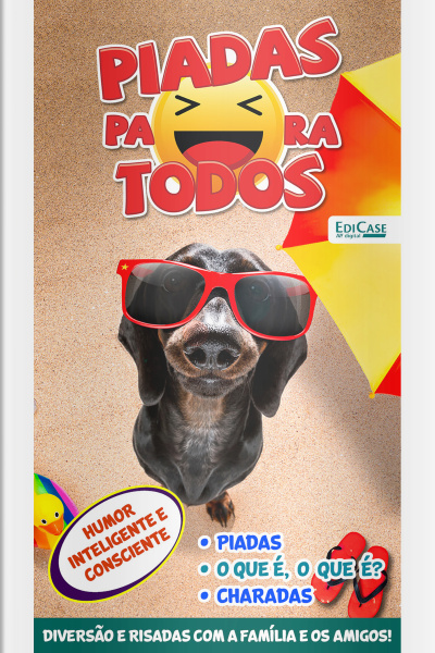 Piadas para Todos Ed. 173 - Humor Inteligente e Consciente: Piadas, Charadas, O que é, O que é?