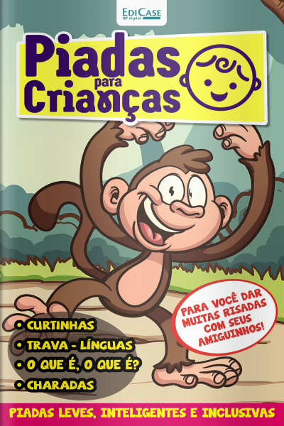 Piadas Para Crianças Ed. 149 - Curtinhas, O que é, o que é? E Charadas