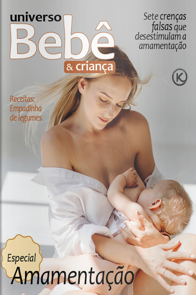 Universo Bebê e Criança Ed. 69  - AMAMENTAÇÃO