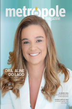 Metrópole Magazine Ed. 110 - Dra. Aline Do Lago