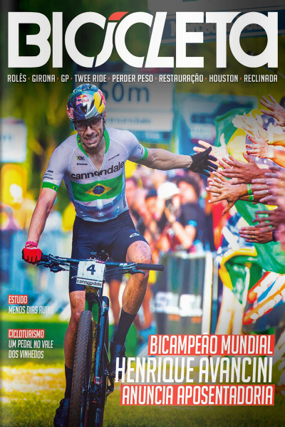 Revista Bicicleta Ed. 139 - Bicampeão mundial Henrique Avancini anuncia aposentadoria