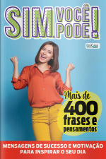 Sim, Você Pode! Ed. 25 - Frases de motivação
