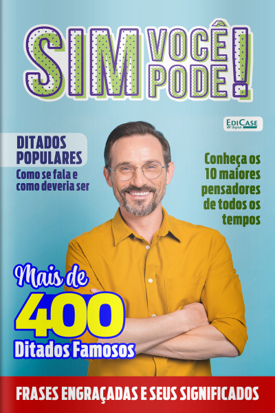 Sim, Você Pode! Ed. 26 - Mais de 400 Ditados Famosos