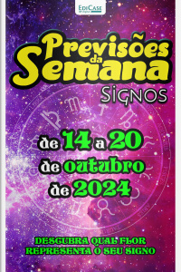 Previsões da Semana Ed. 233 - Previsões de 14 a 20 de outubro de 2024