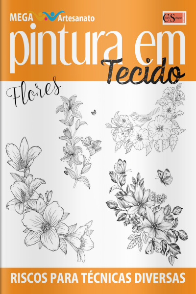 Mega Artesanato Ed. 78 - Pintura em Tecidos - Flores