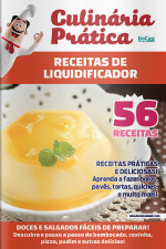Culinária Prática Ed. 40 - Doces e salgados fáceis de preparar!